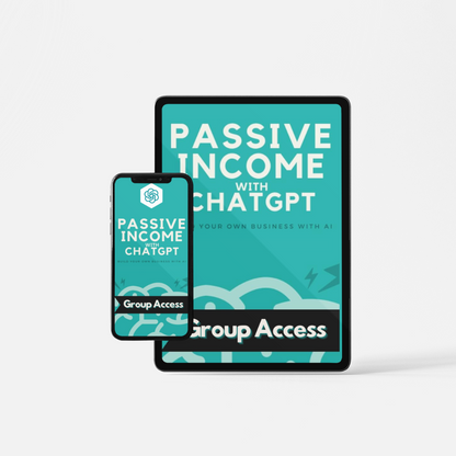 Passive Income With ChatGPT: Group Access