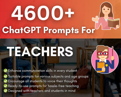 4600+ ChatGPT Prompts for Teachers